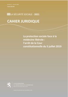 Cahier juridique no 1 - La protection sociale face à la médecine libérale : l’arrêt de la Cour constitutionnelle du 5 juillet 2019