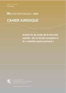 Cahier juridique no 3 - Article 91 du Code de la sécurité sociale : De la stricte exception à la « solution passe-partout »