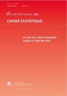 Cahier statistique no 11 - Le coût d'un séjour hospitalier analysé à l'aide des DRG